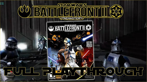 Star Wars Battlefront 2 Remaster Mod 501st Journal Campaign Full Playthrough