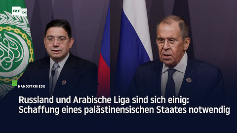 Russland und Arabische Liga sind sich einig: Schaffung eines palästinensischen Staates notwendig