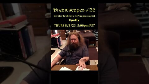 #Dreamscapes Ep136 w/ YT Creator Cpaffy ~ THURS 8/3/23 @ 5:00pm PST! ~ #ytshorts