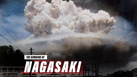 Why Bomb Nagasaki?