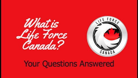 What is Life Force Canada? Your Questions Answered