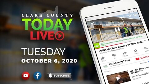 WATCH: Clark County TODAY LIVE • Tuesday, October 6, 2020