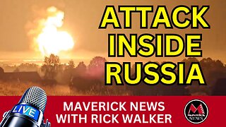 Major Drone Strike Inside RUSSIA | Maverick News