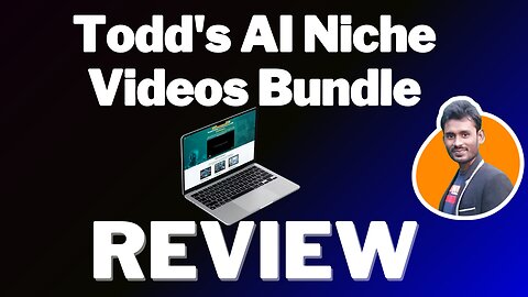 Todd's AI Niche Videos Bundle Review