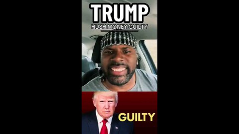 Trump Hush Money Guilty