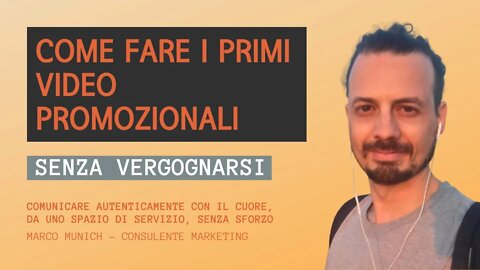 COME FARE I PRIMI VIDEO PROMOZIONALI SENZA VERGOGNA