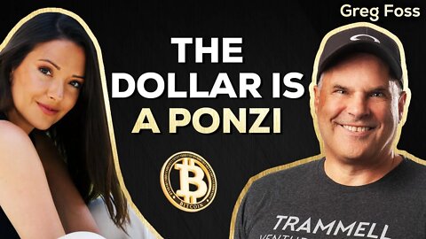 Why The Dollar Is A Ponzi & Bitcoin Prediction | Greg Foss