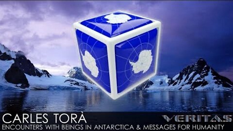 Carles Tora - Encounters with Beings in Antarctica & Messages for Humanity