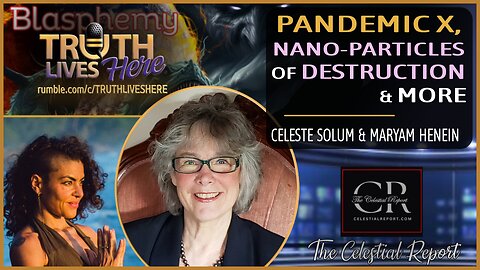 Pandemic X, Nano-Particles of Destruction & More With Celeste Solum