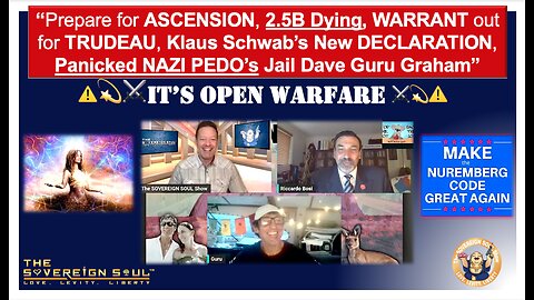 OPEN WARFARE, Prep4ASCENSION, 2.5B Dying, WARRANT for Trudeau, Panicked PEDO’s JAIL Dave Guru Graham