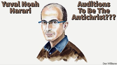 Yuval Noah Harari Auditions To Be The Antichrist? - Man Of Sin - Mark Of The Beast - NWO - WEF -