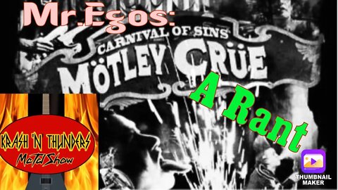 Mr. Egos: Motley Crue | RANT | ep. 1