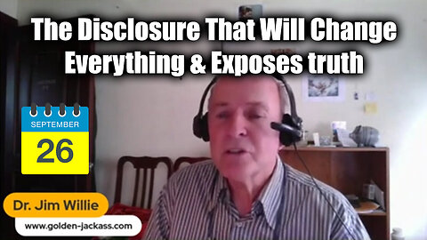 Dr Jim Willie - The Disclosure That Will Change Everything And Exposes Truth - 9/27/24..