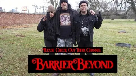 Meet Up Day with Barrier Beyond Channel Part 1