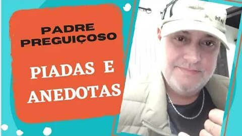 PIADAS E ANEDOTAS - PADRE DORME DEMAIS - #shorts