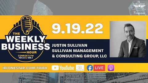 9.19.22 - Justin Sullivan, Sullivan Management & Consulting Group, LLC - The Weekly Business Hour