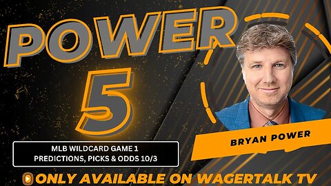 MLB Wildcard Market Moves, MLB Picks, Predictions and Odds | 10/3 Power 5 with Bryan Power