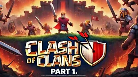 Clash of Clans - Part 1