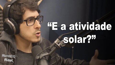 TERRA PLANA E AQUECIMENTO GLOBAL - FELIPE CASTANHARI | MOMENTOS FLOW