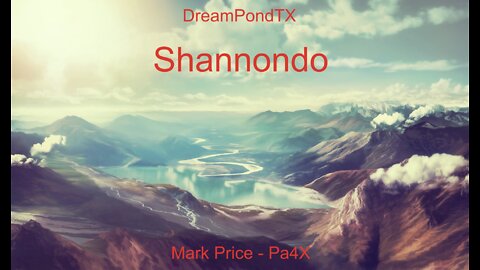 DreamPondTX/Mark Price - Shannondo (Pa4X at the Pond, PP)