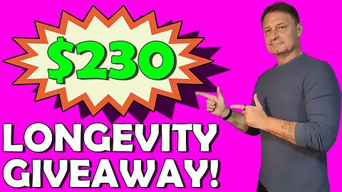 $230 LONGEVITY GIVEAWAY