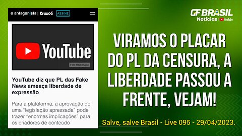 GF BRASIL Notícias - atualizações das 21h - sabadão patriótico - Live 095 - 29/04/2023!