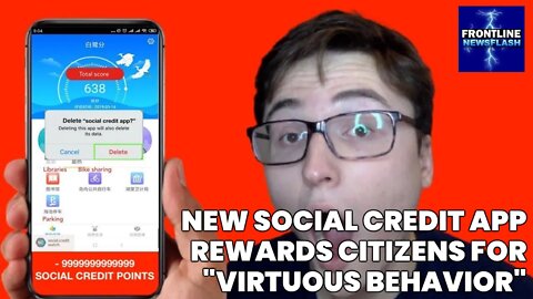 New Social Credit App will Reward Citizens for "Virtuous Behavior" Such As Recycling, No Fines, Etc.