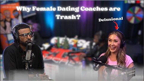 Myron explains why Men should not be taking advise from Female Dating Coaches.