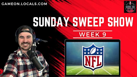 Sunday Sweep Show: NFL Week 9 Best Bets