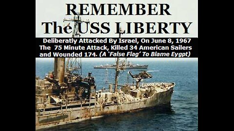 #52 USS LIBERTY, COVERUP ATTACK ON AN US SHIP