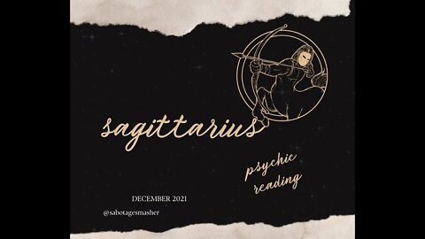 Here's Your Sign- Sagittarius-Psychic Reading 12/2021