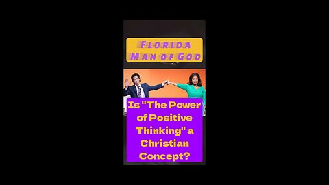 Is "The Power of Positive Thinking" a Christian Doctrine? #WordOfFaith