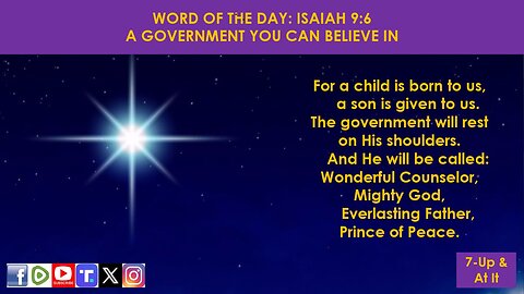 WORD OF THE DAY: ISAIAH 9:6​ - A GOVERNMENT YOU CAN BELIEVE IN​