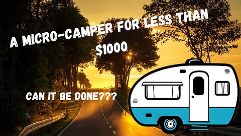 They built a luxury micro-camper for LESS than $1000!!