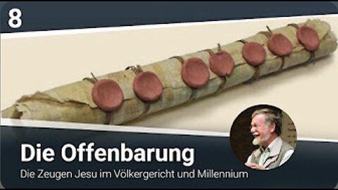 Die Offenbarung (8-16) - Die Zeugen Jesu im Völkergericht und Millennium_08.11.2020