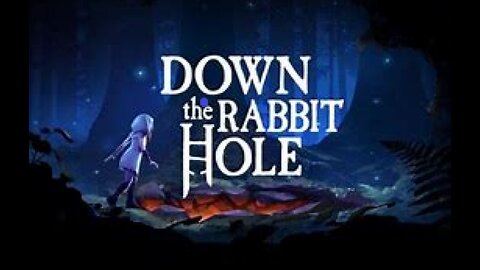 DEEP DOWN THE RABBIT HOLE