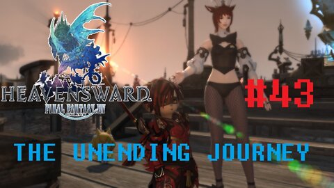 Final Fantasy XIV - The Unending Journey (PART 43) [Lost in the Lifestream] Heavensward Main