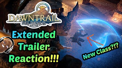 Final Fantasy xiv: Dawntrail Extended Trailer Reaction!