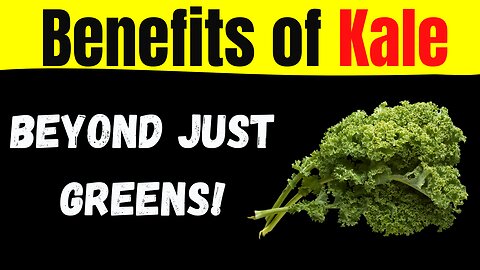 Amazing Benefits of Kale for Health: 5 Reasons It’s a Must-Have in Your Diet!