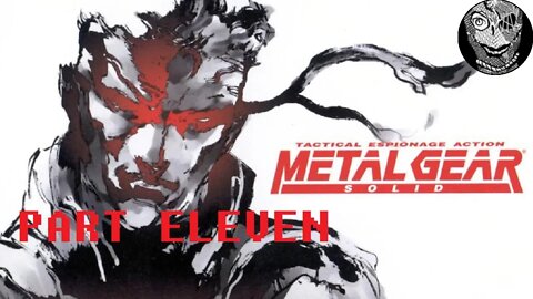 (PART 11) [Vulcan Raven] Metal Gear Solid PS1