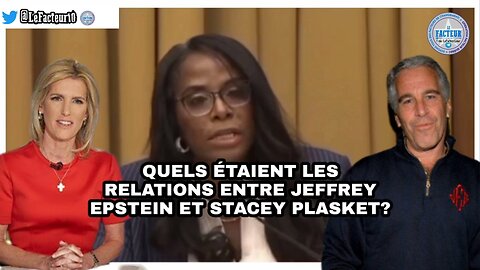 Quels étaient les relations entre Jeffrey Epstein et Stacey Plasket ?