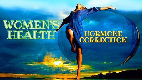 💫Women's Health Correction💫Hormonal Balance💫