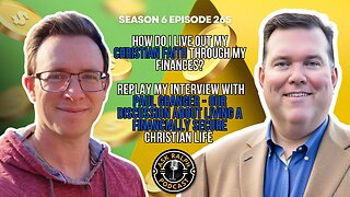 How do I live out my Christian Faith through my finances? Replay my interview with Paul Granger