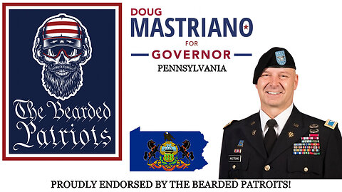 The Bearded Patriots Video Chronicles - Doug Mastriano Endorsement