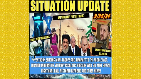 SITUATION UPDATE 9/25/24 - No way out, More Troops To Me, Zelinsky Escalation, Dulce, Big Mike