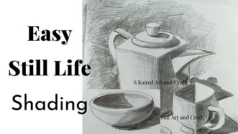 Master Easy Still Life Pencil Shading | Beginner step by step |Techniques | S Kamal Art & Craft