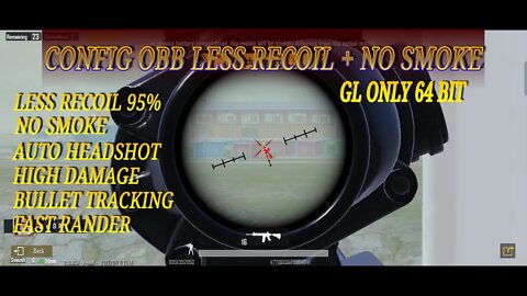 CONFIG TERBARU + OBB MOD NO SMOKE PUBG 2.1.0 GL ONLY LESSRECOIL | AUTOHEADSHOT | PUBG MOBILE