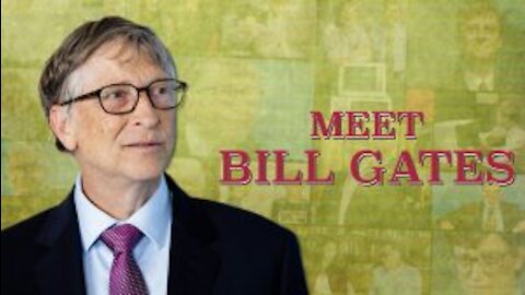 Meet Bill Gates