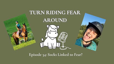 Episode 34: Socks Linked to Fear?