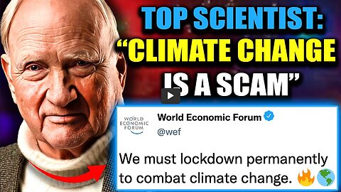 WEF Scientist Testifies 'Man-Made Climate Change Is a Depopulation Scam'